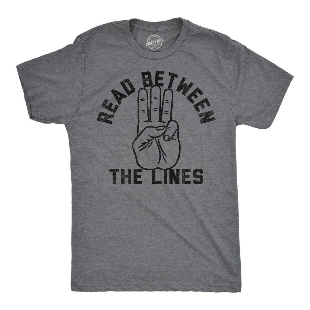 Mens Funny T Shirts Read Between The Lines Sarcastic Middle Finger Graphic Tee