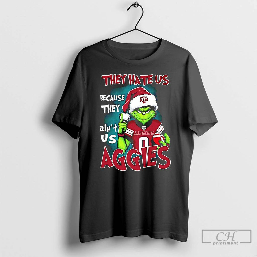 Premium 2025 Grinch Christmas Because They Aint Us Texas Am Aggies Football T Shirts