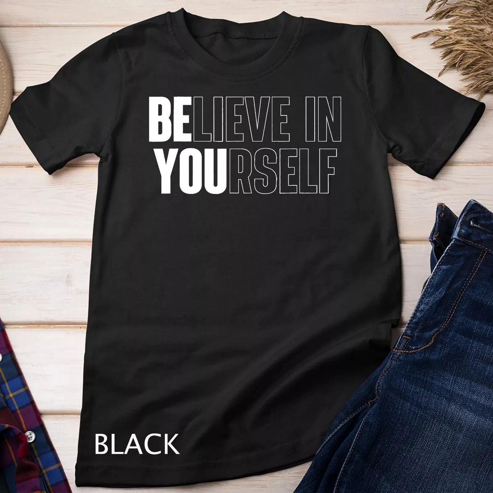HOT-Believe In Yourself Motivational Quote Inspiration Positive Unisex T-shirt