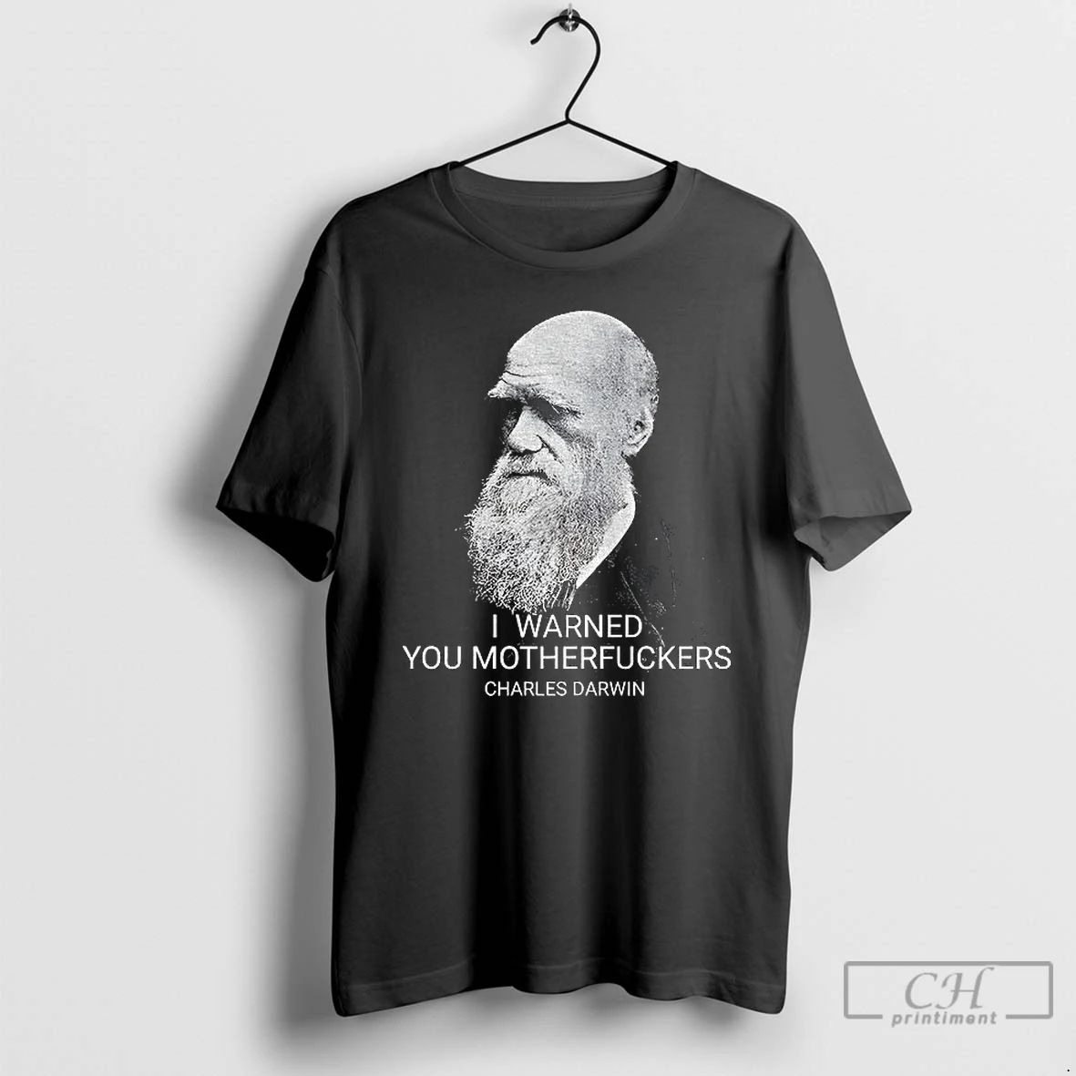 Premium Charles Darwin Big Face I Warned You Motherfuckers Vintage T Shirts
