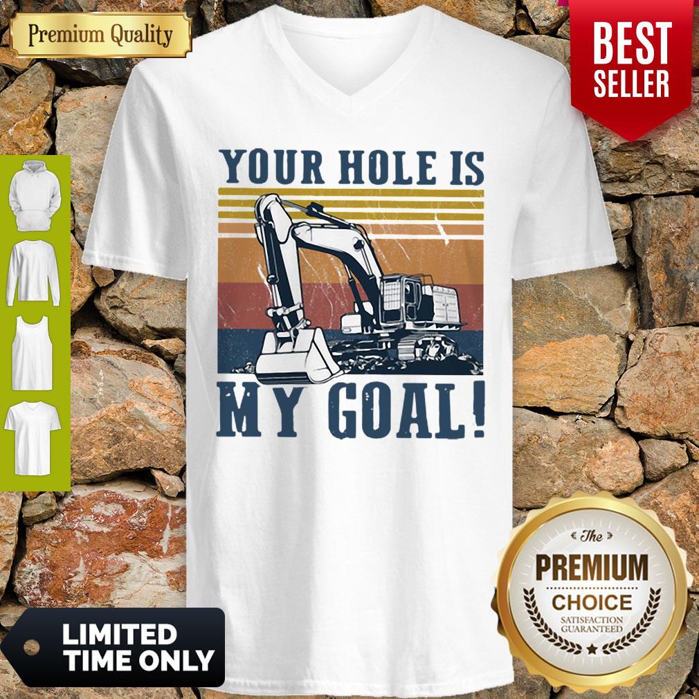 Premium Your Hole Is My Goal Vintage Shirt
