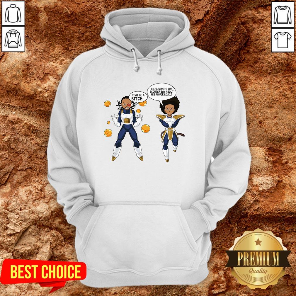 Vegeta And Boondocks That He A Bitch Riley What’s The Scouter Say About His Power Level Shirt