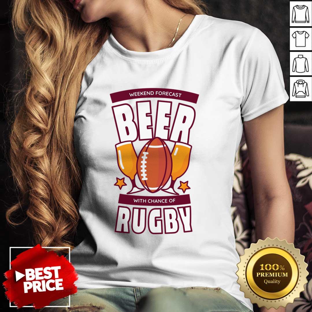 Weekend Forecast Beer With Chance Of Rugby Shirt